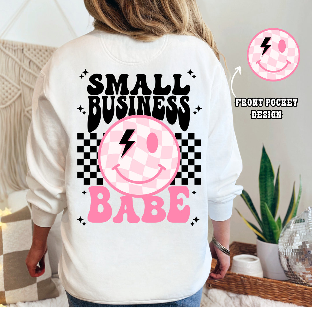 SMALL BUSINESS BABE SHIRT OR SWEATSHIRT